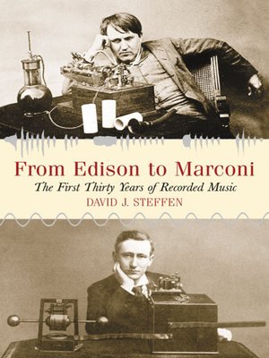 cover image of From Edison to Marconi: the First Thirty Years of Recorded Music